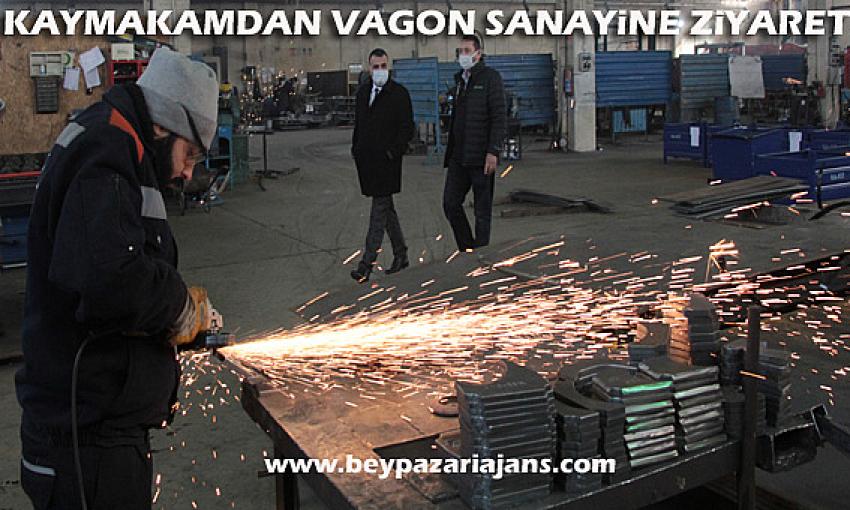 Beypazarı Kaymakamı Erdoğan, vagon imalatı yapan fabrikayı ziyaret etti