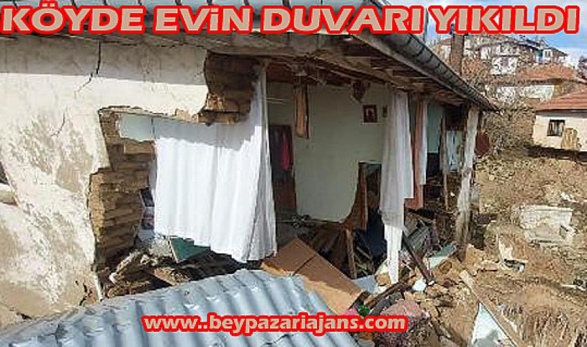 Gürsöğüt Köyünde bir evin ön duvarı tamamen yıkıldı:
