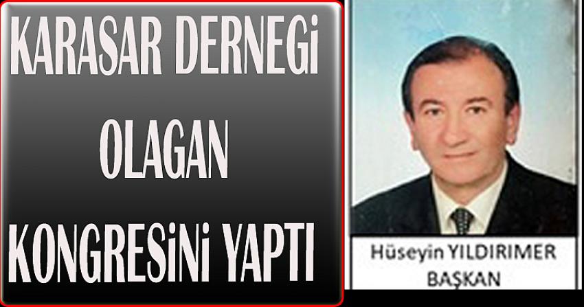 Karaşar Kültür, Yardımlaşma, Turizm ve Güzelleştirme Derneği Kongresini yaptı.