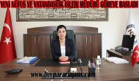 Yeni ve Nüfus ve vatandaşlık İşleri Müdürü Göreve başladı: