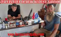 İtalyan vatandaşı yaya olarak Kudüs’e gidiyor.