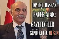 DP İlçe Başkanı Atak 