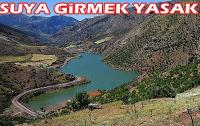 Göl ve Göletler ile barajlara Girmek yasak: