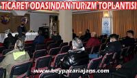 Beypazarı Ticaret Odası Turizm sektöründe faaliyet gösteren işletmecilerle bir araya geldi.