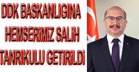 Devlet Denetleme Kurulu başkanlığına Hemşerimiz Salih Tanrıkulu atandı: