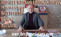 MHP İLÇE BAŞKANI ORHAN, GAZETECİLERİN, GAZETECİLER GÜNÜNÜ KUTLADI: