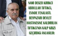 Hava ambulansı Kırıkcı Abdullah için havalandı.