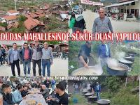 Beypazarı’nın Dudaş mahallesinde Mahalle halkı vatandaşlarında katılımıyla şükür duasında bulundu.