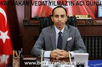 Kaymakamımız Vedat Yılmaz’ın babası hayatını kaybetti.