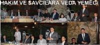 Hakim ve Savcılara veda yemeği verildi: