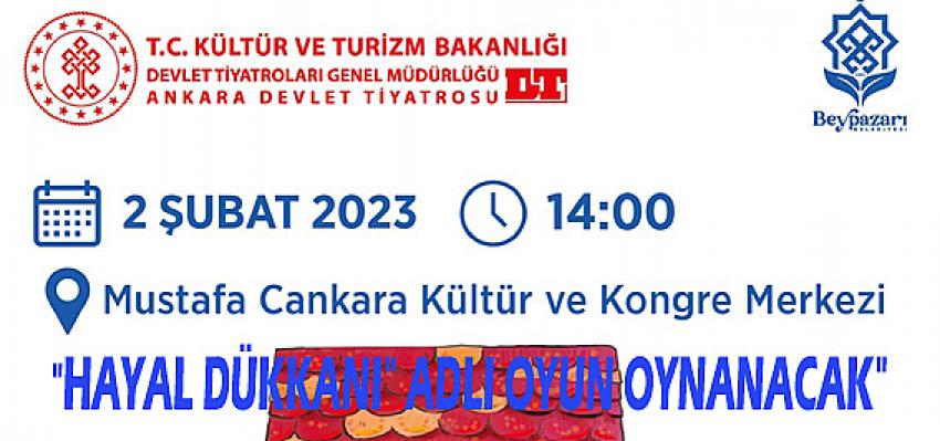 Çocuklara yönelik “Hayal Dükkânı” Tiyatro gösterisi: