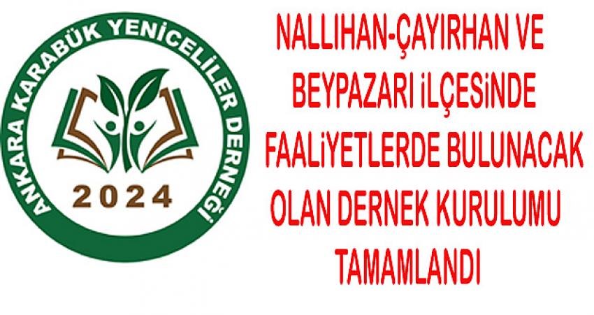 Ankara Karabük Yeniceliler Derneği Kuruluyor.