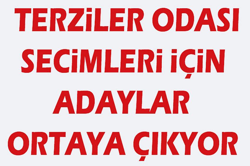 Terziler Odası başkanlığı için adaylar ortaya çıkıyor: